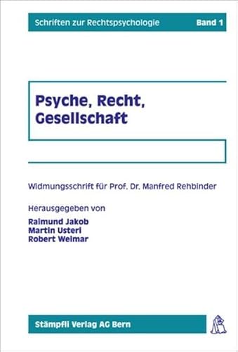 Imagen de archivo de Psyche, Recht, Gesellschaft Widmungsschrift fr Professor Dr. Manfred Rehbinder a la venta por avelibro OHG