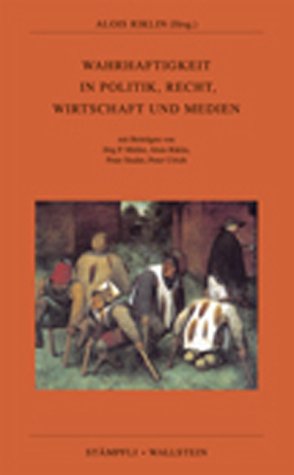 Beispielbild fr Wahrhaftigkeit in Politik, Recht, Wirtschaft und Medien Riklin, Alois zum Verkauf von online-buch-de