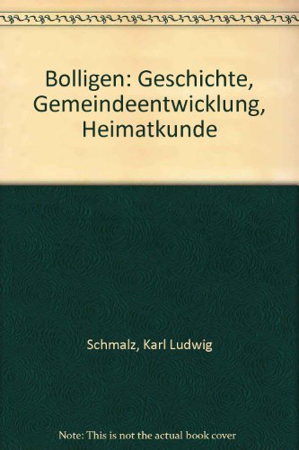 9783727296796: Bolligen: Geschichte - Gemeindeentwicklung - Heimatkunde - Schmalz, Karl L