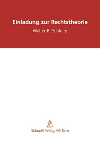 Beispielbild fr Einladung zur Rechtstheorie Schluep, Walter R zum Verkauf von online-buch-de