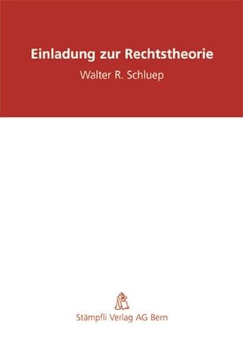 Einladung zur Rechtstheorie (9783727298851) by Walter R Schluep