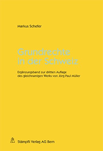 9783727299162: Grundrechte in der Schweiz Ergnzungsband zur dritten Auflage des gleichnamigen Werks von Jrg Paul Mller