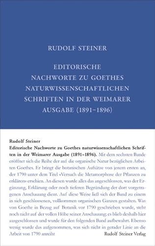 Beispielbild fr Editorische Nachworte zu Goethes Naturwissenschaftlichen Schriften in der Weimarer Ausgabe (1891-1896): Zu Goethes Werke, herausgegeben im Auftrag der . II Abteilung, B?nde 6,7,8,9,10,11,12. zum Verkauf von Reuseabook