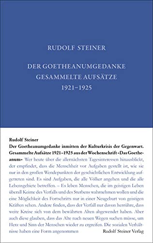9783727403613: Der Goetheanumgedanke inmitten der Kulturkrisis der Gegenwart: Gesammelte Aufstze aus der Wochenschrift 'Das Goetheanum' 1921-1925