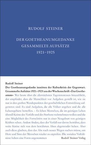 9783727403613: Der Goetheanumgedanke inmitten der Kulturkrisis der Gegenwart: Gesammelte Aufstze aus der Wochenschrift 'Das Goetheanum' 1921-1925