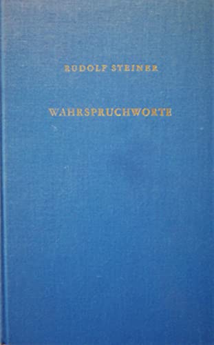 Wahrspruchworte. Anthroposophischer Seelenkalender. Wahrsprüche und Widmungen. Credo. Der Einzelne und das All. Herausgegeben von Rudolf Steiner-Nachlassverwaltung * Einzelband der Rudolf Steiner-Gesamtausgabe, mit O r i g i n a l - S c h u t z u m s c h l a g - Rudolf Steiner