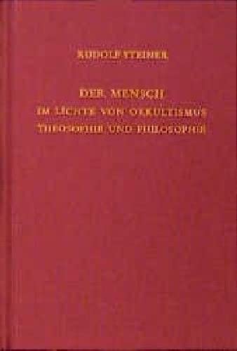 Der Mensch im Lichte von Okkultismus, Theosophie und Philosophie. 10 Vorträge, gehalten in Kristiania (Oslo) vom 2. - 12. Juni 1912. - Steiner, Rudolf