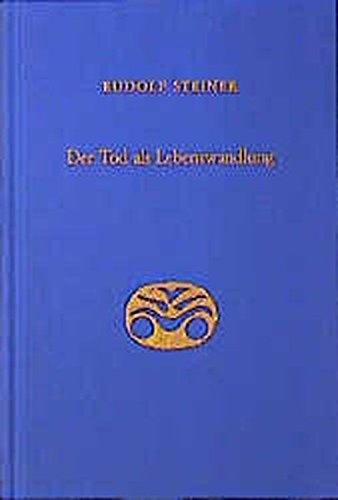 9783727418204: Steiner, R: Tod als Lebenswandlung