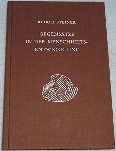 Imagen de archivo de Steiner, R: Gegenstze in der Menschheitsentwickelung a la venta por Blackwell's