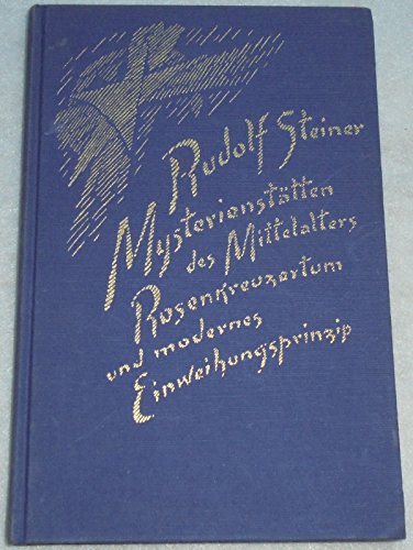 MysterienstÃ¤tten des Mittelalters. (9783727423352) by Steiner, Rudolf