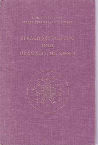 Beispielbild fr Sprachgestaltung und Dramatische Kunst. ein Vortragszyklus, gehalten in Dornach vom 5. bis 23. September 1924. zum Verkauf von Altstadt Antiquariat M. Weiers