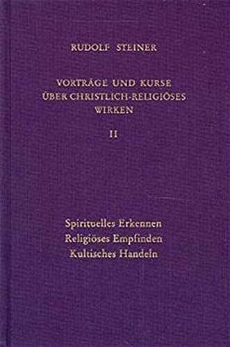 Stock image for Steiner, R: Vortrge und Kurse ber christlich-religises Wi for sale by Blackwell's