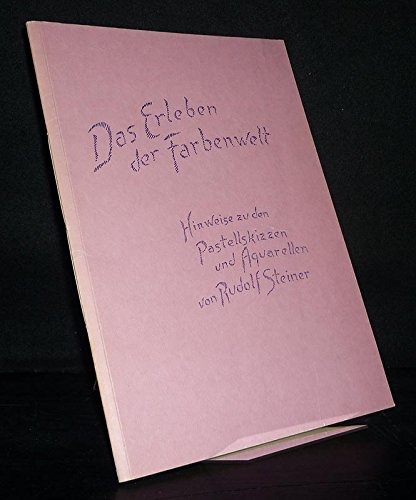 Das Erleben der Farbenwelt (9783727436659) by Steiner, Rudolf