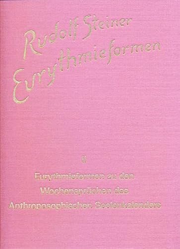 9783727436826: Eurythmieformen 2 zu den Wochensprchen des anthroposophischen Seelenkalenders: Faksimilewiedergaben der Originalbltter