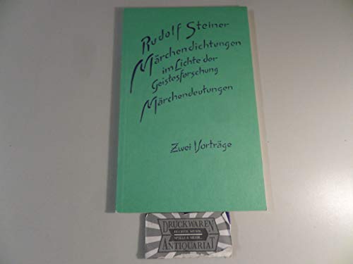 Beispielbild fr Mrchendichtungen im Lichte der Geistesforschung & Mrchendeutungen. 2 Vortrge: Berlin, Feb. 6, 1913, Dez. 26, 1908. Steiner Verlag. 1979. zum Verkauf von Concordia Books