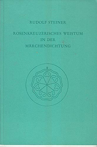 Imagen de archivo de Rosenkreuzerisches Weistum in der Mrchendichtung a la venta por medimops