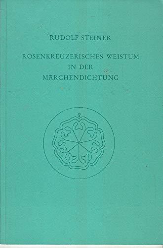 Stock image for Rosenkreuzerisches Weistum in der Mrchendichtung for sale by medimops