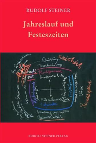 Beispielbild fr Jahreslauf und Festeszeiten. Ein Lesebuch mit Vortrgen, Aufstzen und Spruchdichtungen zum Verkauf von medimops