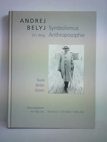 9783727453243: Andrej Belyj - Symbolismus und Anthroposophie