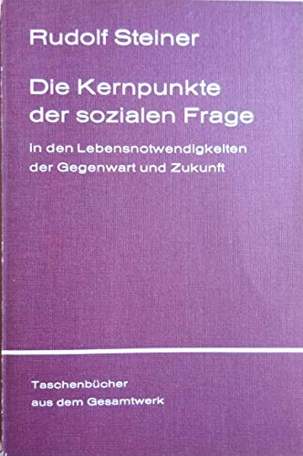 Beispielbild fr Die Kernpunkte der sozialen Frage in den Lebensnotwendigkeiten der Gegenwart und Zukunft zum Verkauf von Alexandre Madeleyn