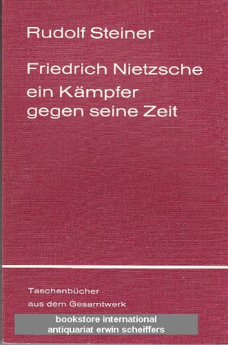 Beispielbild fr Friedrich Nietzsche, ein Kmpfer gegen seine Zeit zum Verkauf von medimops