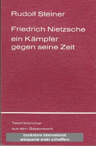 9783727462108: Friedrich Nietzsche, ein Kmpfer gegen seine Zeit