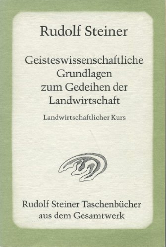 9783727464003: Geisteswissenschaftliche Grundlagen zum Gedeihen der Landwirtschaft: Landwirtschaftlicher Kurs: 640