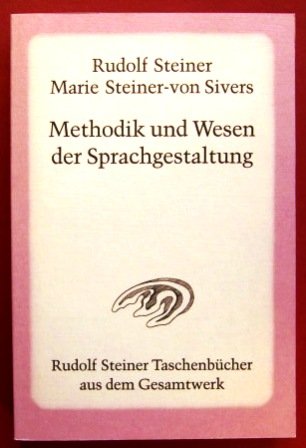 9783727467608: Methodik und Wesen der Sprachgestaltung.