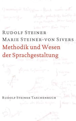 Beispielbild fr Steiner, R: Methodik und Wesen der Sprachgestaltung zum Verkauf von Blackwell's