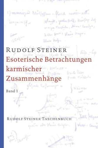 9783727471100: Esoterische Betrachtungen karmischer Zusammenhnge 1: Zwlf Vortrge, gehalten in Dornach zwischen dem 16. Februar und 23. Mrz 1924