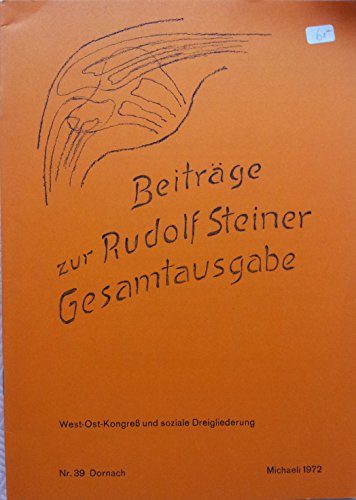 9783727480393: Beitrge zur Rudolf Steiner Gesamtausgabe, Heft 39: West-Ost-Kongress und soziale Dreigliederung