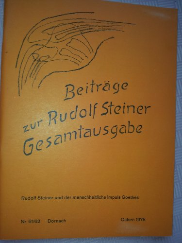 Stock image for Beitrge zur Rudolf Steiner Gesamtausgabe, Heft 61/62: Rudolf Steiner und der menschheitliche Impuls Goethes. for sale by Kulturgutrecycling Christian Bernhardt