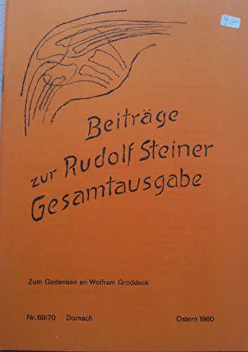 9783727480690: Beitrge zur Rudolf Steiner Gesamtausgabe, Heft 69/70: Zum Gedenken an Wolfram Groddeck