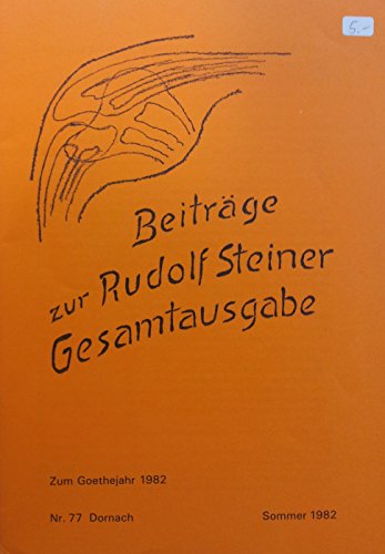 Beispielbild fr Beitrge zur Rudolf Steiner Gesamtausgabe, Heft 77: Zum Goethejahr 1982. zum Verkauf von Kulturgutrecycling Christian Bernhardt
