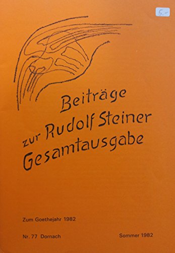 Imagen de archivo de Beitrge zur Rudolf Steiner Gesamtausgabe, Heft 77: Zum Goethejahr 1982. a la venta por Kulturgutrecycling Christian Bernhardt