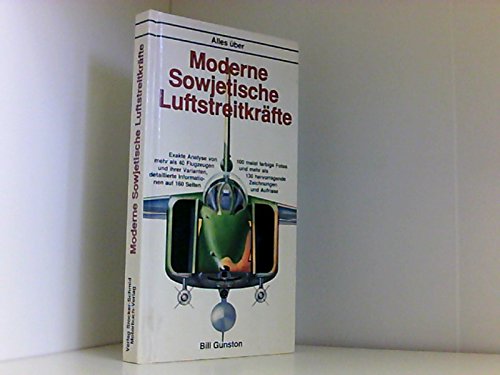 Beispielbild fr Moderne Sowjetische Luftstreitkrfte Exakte Analyse von mehr als 40 Flugzeugen und ihrer Varianten zum Verkauf von Buchpark