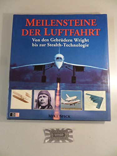 Beispielbild fr Meilensteine der Luftfahrt. Von den Gebrdern Wright bis zur Stealth-Technologie zum Verkauf von medimops