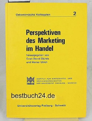 Beispielbild fr Perspektiven des Marketings im Handel; New Patterns in Marketing of Retailing zum Verkauf von medimops