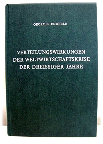 9783727802676: Die Auswirkungen der Weltwirtschaftskrise der dreissiger Jahre auf die personelle Einkommens- und Vermögensverteilung: Methodische und theoretische ... von Einkommen und Vermögen) (German Edition)