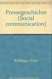 Pressegeschichte: 1500-1580. Das Zeitalter der allmächtigen Zensur - Ernst Bollinger