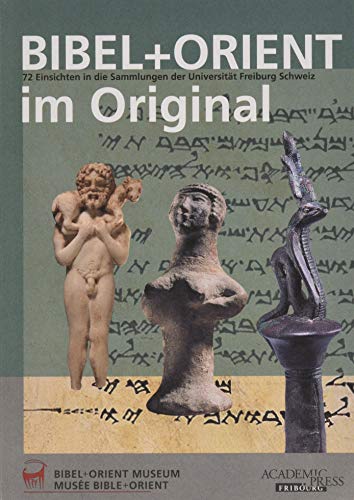 Beispielbild fr BIBEL + ORIENT im Original zum Verkauf von ISD LLC