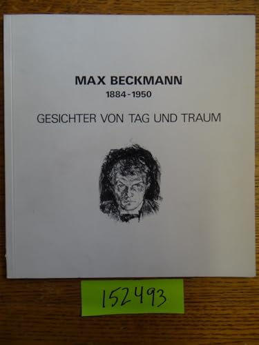 Beispielbild fr Max Beckmann - Gesichter von Tag und Traum: Ausstellungskatalog zum Verkauf von medimops