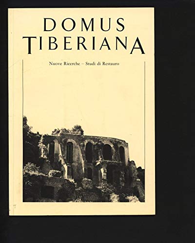Domus Tiberiana. Nuove Ricerche - Studi di Restauro (2 Bände mit deutschsprachigem Beiheft).