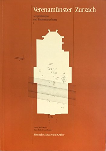 9783728115966: Verenamnster Zurzach: Ausgrabungen und Bauuntersuchung (Verffentlichungen des Instituts fr Denkmalpflege an der Eidgenssischen Technischen Hochschule Zrich)