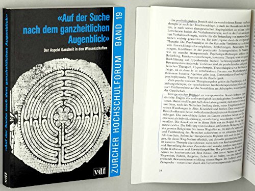 Beispielbild fr Auf der Suche nach dem ganzheitlichen Augenblick. Der Aspekt Ganzheit in den Wissenschaften zum Verkauf von medimops