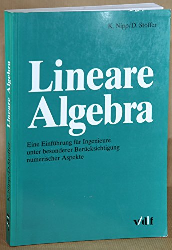 Lineare Algebra - Nipp K + Stoffer D