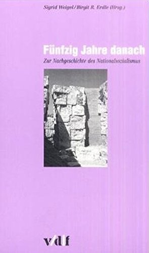 Beispielbild fr Fnfzig Jahre danach : zur Nachgeschichte des Nationalsozialismus. zum Verkauf von Buchparadies Rahel-Medea Ruoss