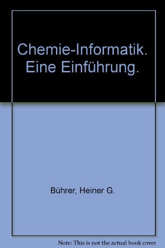 Beispielbild fr Chemie-Informatik. Eine Einfhrung. zum Verkauf von Antiquariat Kalyana