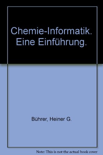 Chemie-Informatik. Eine Einführung. - Bührer, Heiner G.