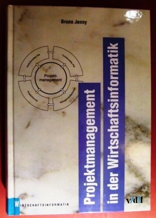 Imagen de stock para Projektmanagement in der Wirtschaftsinformatik